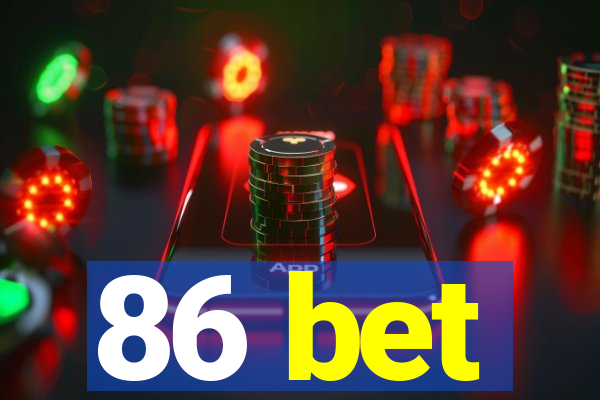 86 bet